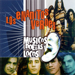 Disco Músicos, Poetas Y Locos de Enanitos Verdes