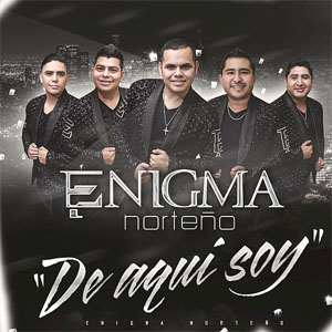 Disco De Aquí Soy de Enigma Norteño