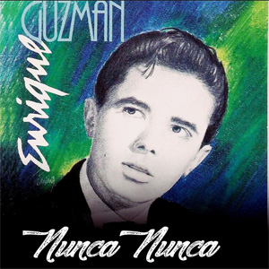 Disco Nunca Nunca de Enrique Guzmán