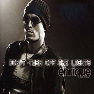 Disco Don't Turn Off The Lights de Enrique Iglesias