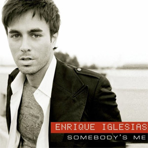 Disco Somebody's Me de Enrique Iglesias