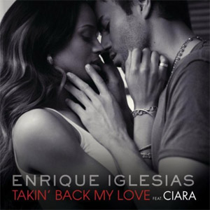 Disco Takin' Back My Love (Remixes) de Enrique Iglesias