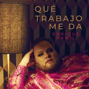 Disco Qué Trabajo Me Da de Enrique Ramil
