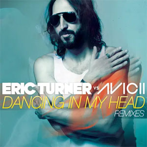 Disco Dancing in My Head (Eric Turner vs. Avicii) - EP de Eric Turner