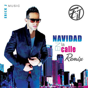 Disco Navidad en la Calle (Remix) de Erick J
