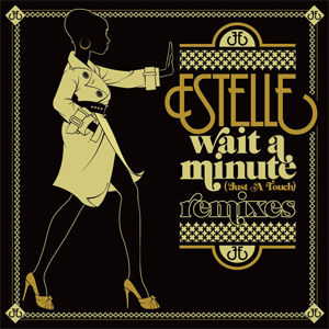 Disco Wait a Minute (Just a Touch) (Remixes) de Estelle