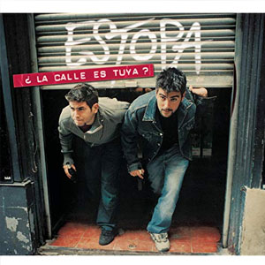 Disco ¿La Calle Es Tuya? de Estopa