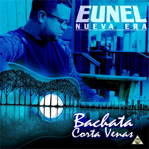 Disco Bachata Corta Venas  de Eunel Nueva Era