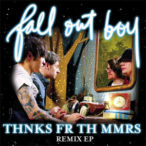 Disco Thnks Fr Th Mmrs Remix - EP de Fall Out Boy