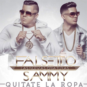 Disco Quítate La Ropa de Falsetto y Sammy