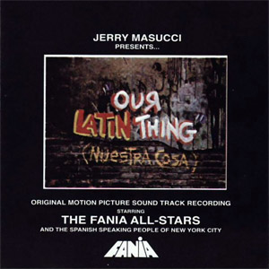 Disco Our Latin Thing Nuestra Cosa de Fania All-Stars