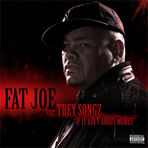 Disco If It Ain't About Money de Fat Joe