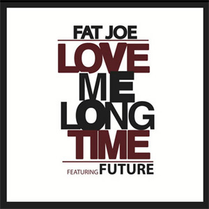 Disco Love Me Long Time de Fat Joe