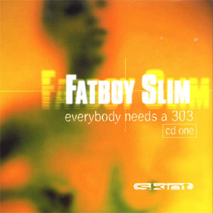 Disco Everybody Needs a 303, Pt. One - EP de Fatboy Slim 