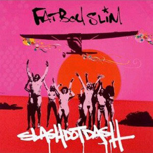 Disco Slash Dot Dash de Fatboy Slim 