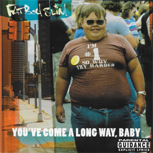 Disco You've Come A Long Way, Baby de Fatboy Slim 