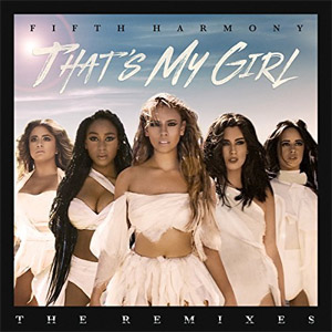 Disco That's My Girl (Remixes) de Fifth Harmony