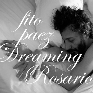 Disco Dreaming Rosario de Fito Páez