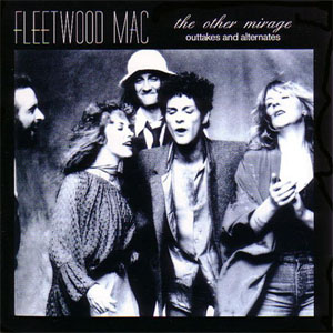Disco The Other Mirage (Outtakes And Alternates) de Fleetwood Mac