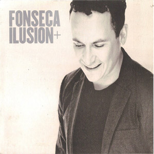 Disco Ilusión + de Fonseca