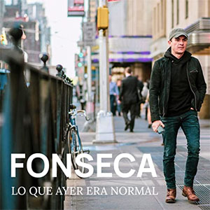 Disco Lo Que Ayer Era Normal de Fonseca