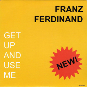 Disco Get Up And Use Me de Franz Ferdinand