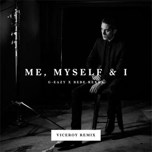 Disco Me, Myself & I (Viceroy Remix)  de G-Eazy
