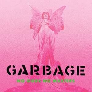 Disco No Gods No Masters de Garbage