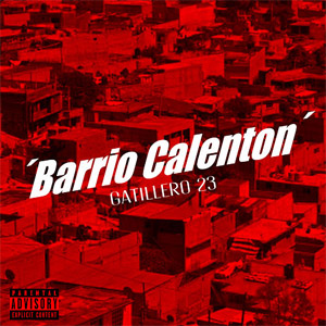 Disco Barrio Calentón de Gatillero 23