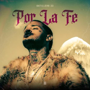 Disco Por La Fe de Gatillero 23
