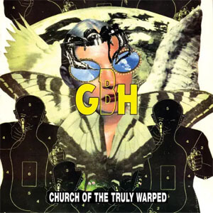 Disco Church of the Truly Warped de Gbh