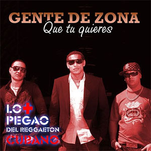 Disco Que Tú Quieres de Gente de Zona