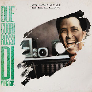Disco Due Cuori Rossi Di Vergogna de Gianni Bella