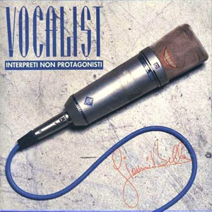 Disco Vocalist (Interpreti Non Protagonisti) de Gianni Bella