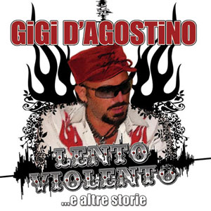 Disco Lento Violento de Gigi D&#039; Agostino