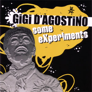 Disco Some Experiments de Gigi D&#039; Agostino