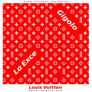 Disco Louis Vuitton de Gigolo y La Exce