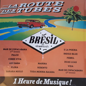 Disco La Route Des Tubes - Brésil de Gilberto Gil de Gilberto Gil