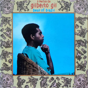 Disco O Melhor De Gilberto Gil de Gilberto Gil