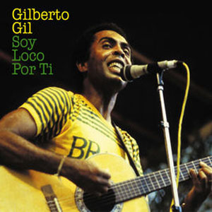 Disco Soy Loco Por Ti de Gilberto Gil