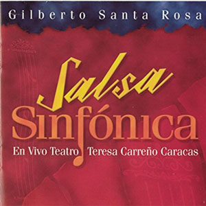 Disco Salsa Sinfónica de Gilberto Santa Rosa
