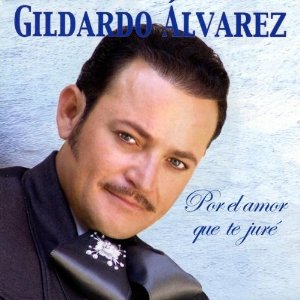 Disco Por El Amor Que de Gildardo Álvarez