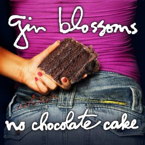 Disco No Chocolate Cake de Gin Blossoms