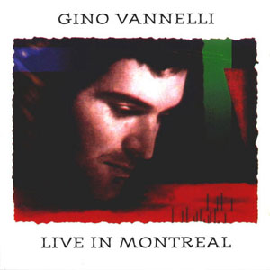 Disco Live In Montreal de Gino Vannelli