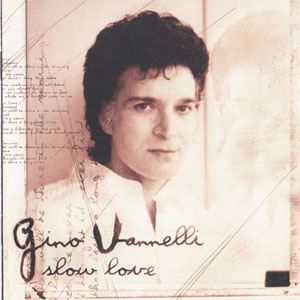 Disco Slow Love de Gino Vannelli