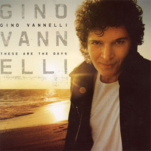 Disco These Are The Days de Gino Vannelli