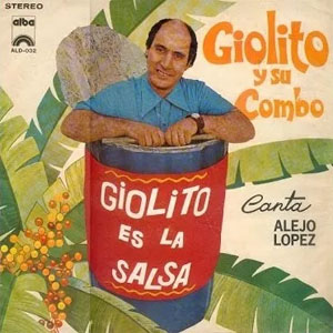 Disco Giolito Es La Salsa de Giolito y Su Combo