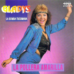 Disco La Pollera Amarilla de Gladys La Bomba Tucumana