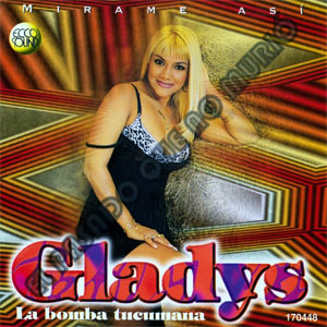 Disco Mírame Así de Gladys La Bomba Tucumana