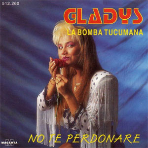 Disco No Te Perdonaré de Gladys La Bomba Tucumana